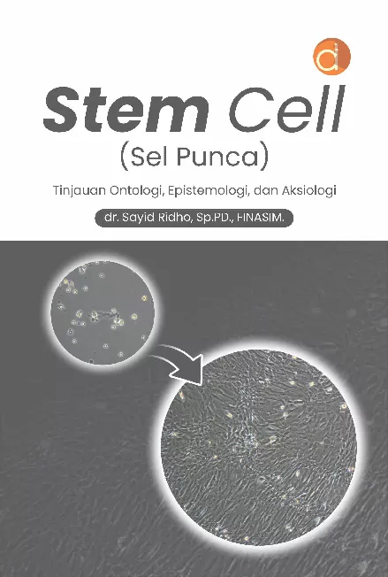 Stem Cell (Sel Punca) Tinjauan Ontologi, Epistemologi, dan Aksiologi