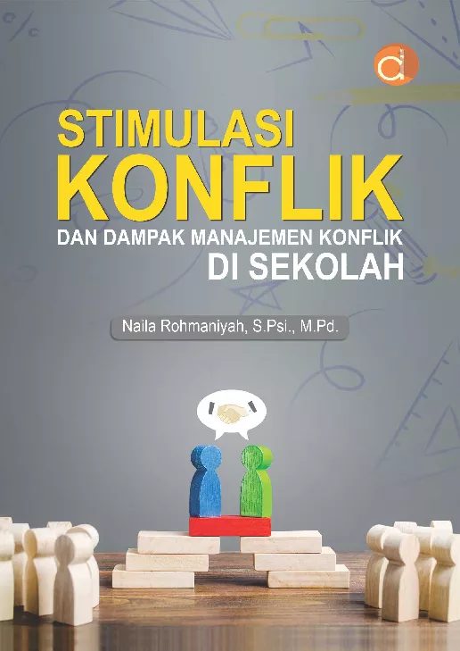 Stimulasi Konflik dan Dampak Manajemen Konflik di Sekolah