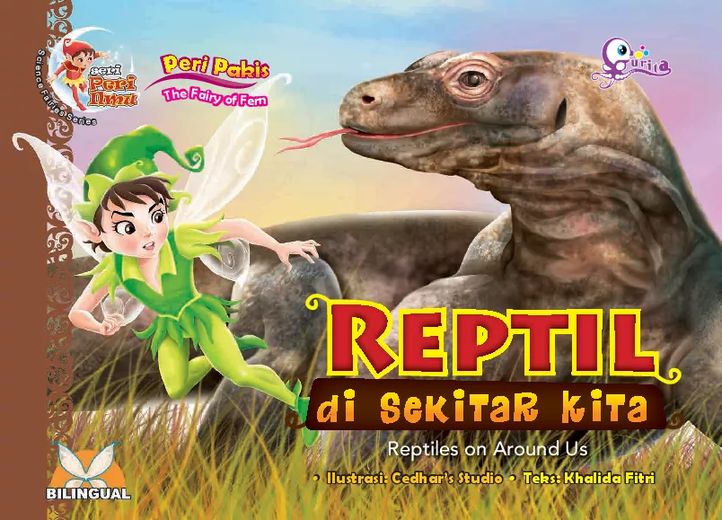 Peri pakis reptil di sekitar kita = the fairy of fern reptiles on around us