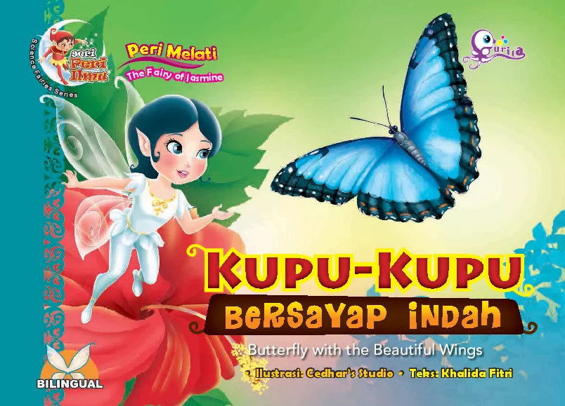 Peri melati kupu-kupu bersayap indah = the fairy of jasmine butterfly with the beautiful wings