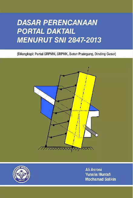 Dasar Perencanaan Portal Daktail: Menurut SNI 2847-2013