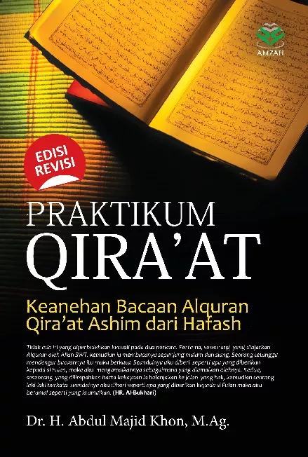 Praktikum Qira'at: Keanehan Bacaan Alquran Qira’at Ashim dari Hafash (Edisi Revisi)