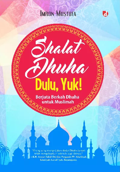 Sholat Dhuha Dulu, Yuk