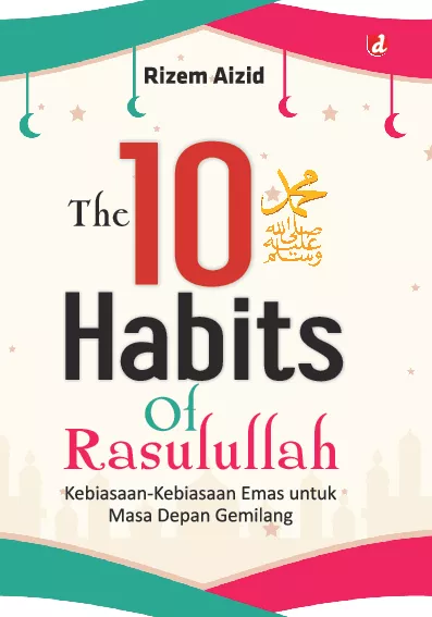 The 10 Habits of Rasulullah