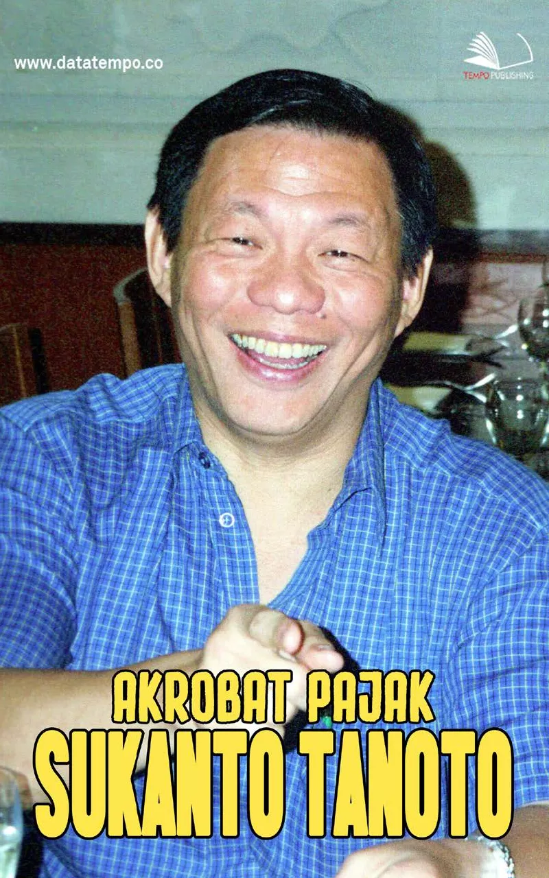 Akrobat pajak Sukanto Tanoto