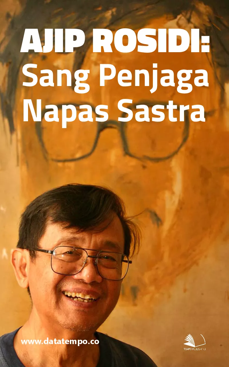 Ajip Rosidi : Sang Penjaga Napas Sastra