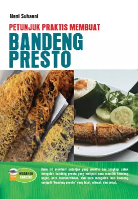 Petunjuk Praktis Membuat Bandeng Presto