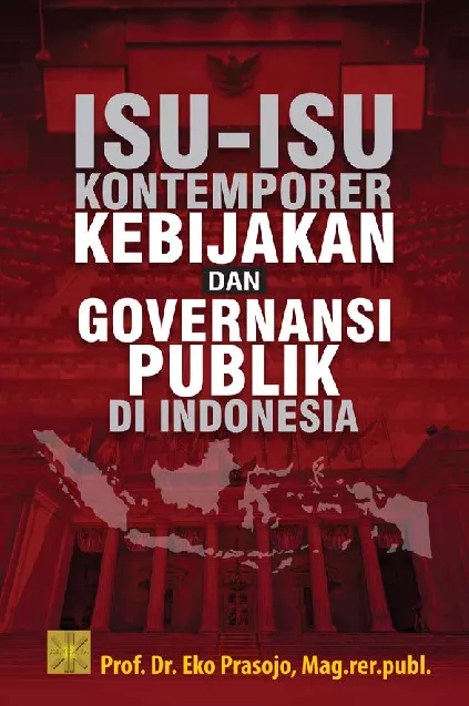 ISU-ISU KONTEMPORER KEBIJAKAN DAN GOVERNANSI PUBLIK DI INDONESIA