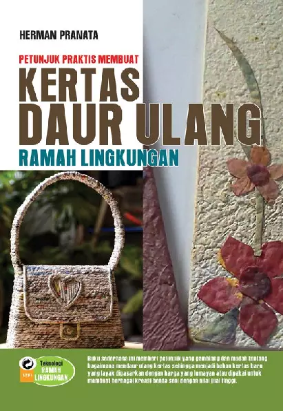 Petunjuk Praktis Membuat Kertas Daur Ulang Ramah Lingkungan