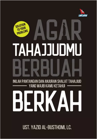 Agar Tahajjudmu Berbuah Berkah