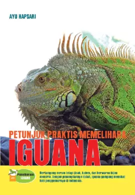 Petunjuk Praktis Memelihara Iguana