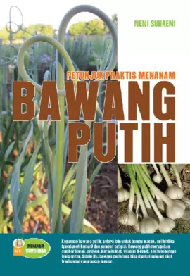 Petunjuk Praktis Menanam Bawang Putih