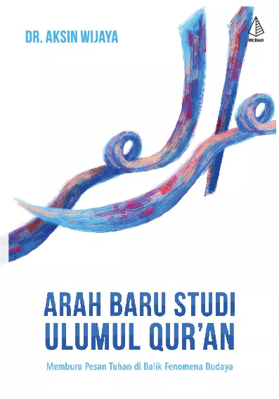 Arah Baru Studi Ulumul Qur'an