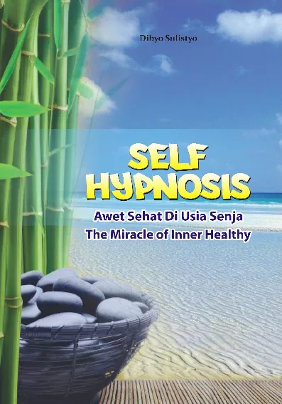 Self Hynopsis Awet Sehat Di Usia Senja