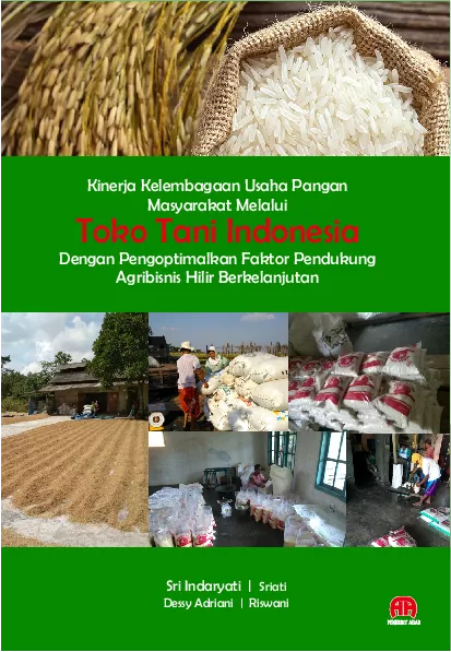 KINERJA KELEMBAGAAN USAHA PANGAN MASYARAKAT MELALUI TOKO TANI INDONESIA DENGAN PENGOPTIMALKAN FAKTOR PENDUKUNG AGRIBISNIS HILIR BERKELANJUTAN