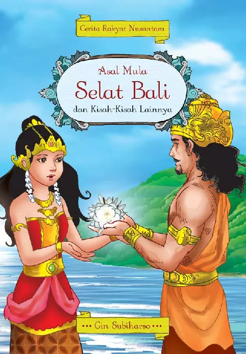 Asal Mula Selat Bali dan Kisah-kisah Lainnya