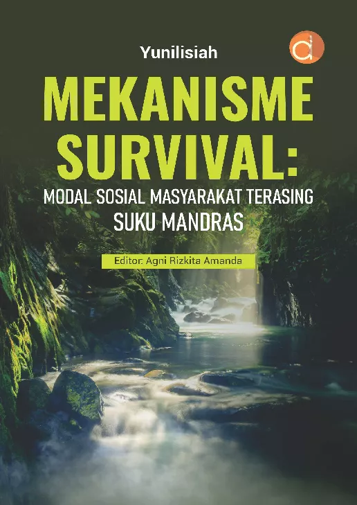 Mekanisme Survival : Modal Sosial Masyarakat Terasing Suku Mandras