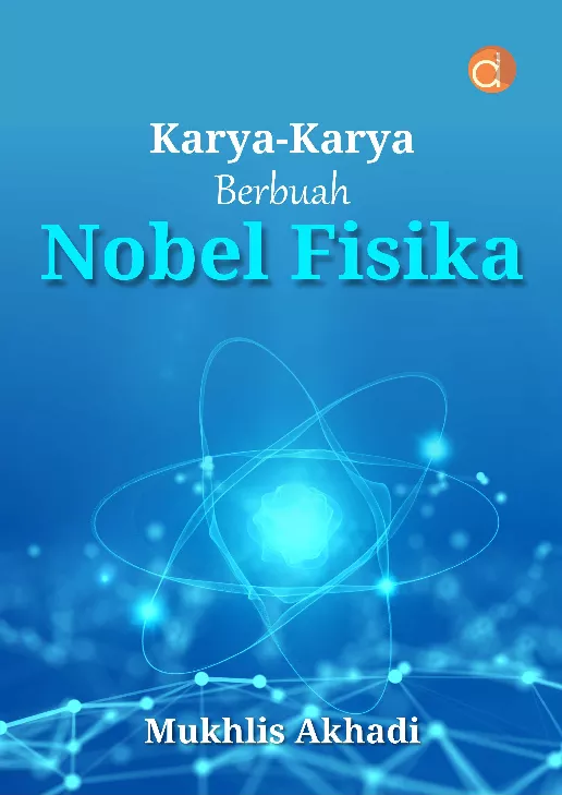 Karya-Karya Berbuah Nobel Fisika