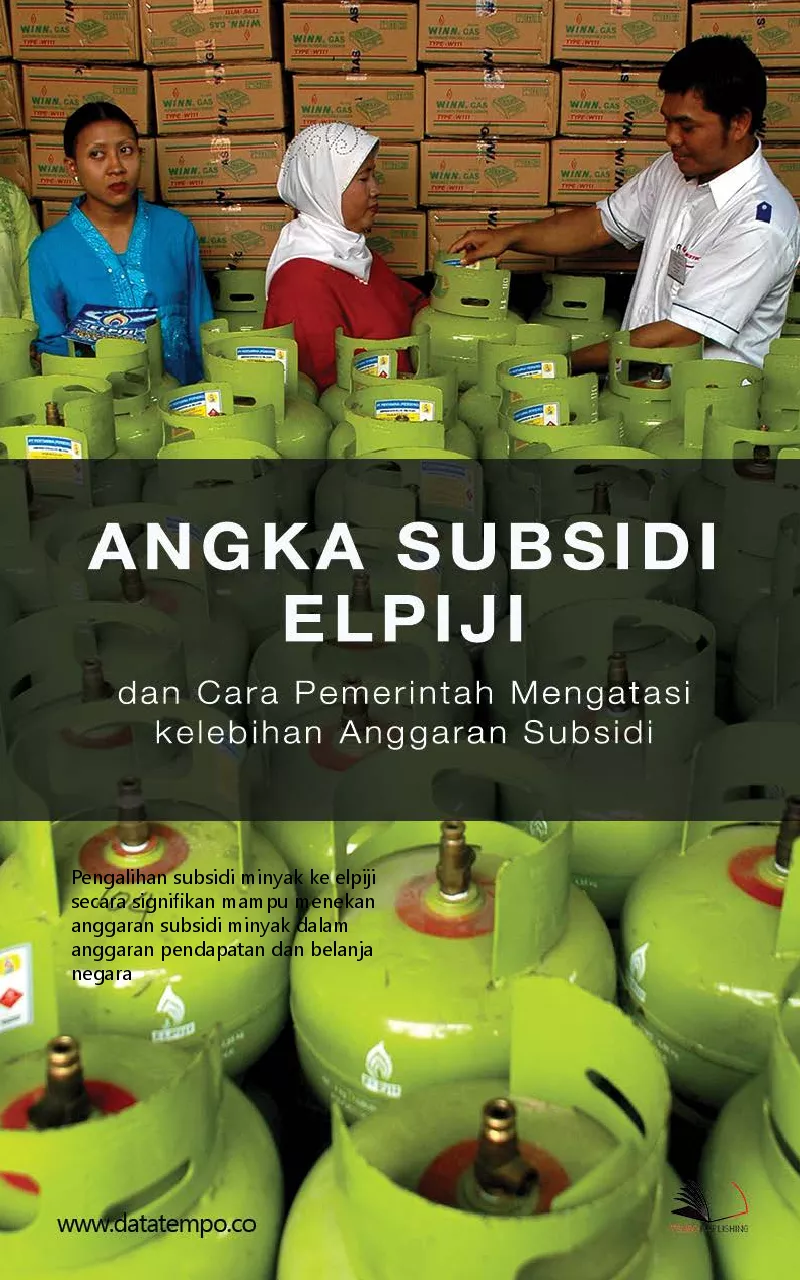 Angka subsidi elpiji dan cara pemerintah mengatasi kelebihan anggaran subsidi