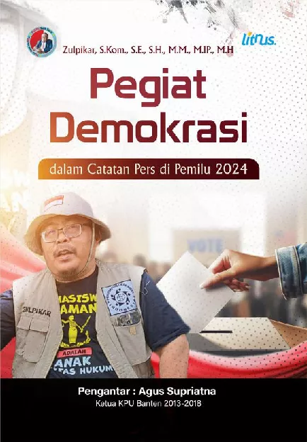 Pegiat Demokrasi Dalam Catatan Pers di Pemilu 2024