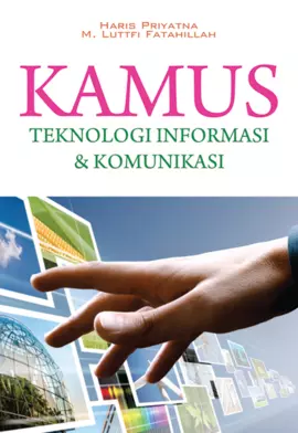 Kamus Teknologi Informasi Dan Komunikasi