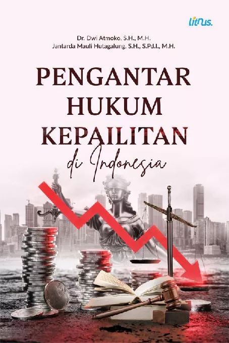 PENGANTAR HUKUM KEPAILITAN DI INDONESIA