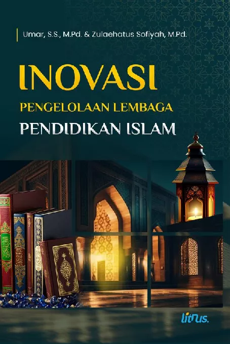 Inovasi Pengelolaan Lembaga Pendidikan Islam