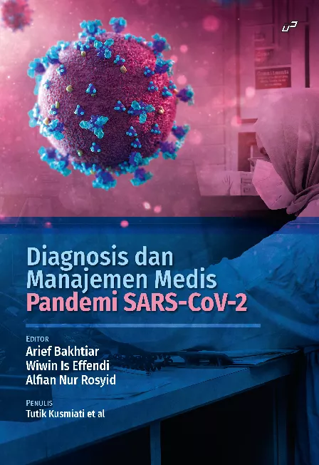 DIAGNOSIS DAN MANAJEMEN MEDIS PANDEMI SARS-CoV-2