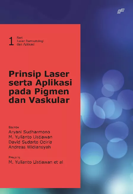 PRINSIP LASER SERTA APLIKASI PADA PIGMEN DAN VASKULAR