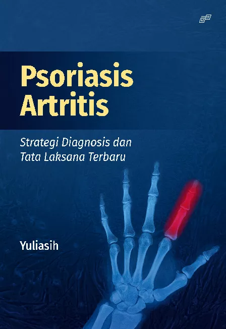 PSORIASIS ARTRITIS Strategi Diagnosis dan Tata Laksana Terbaru