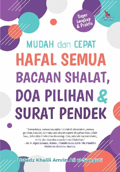 Mudah dan Cepat Hafal Semua Bacaan Shalat, Doa Pilihan & Surat Pendek