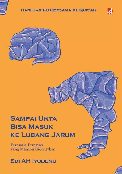 Sampai Unta Bisa Masuk ke Lubang Jarum