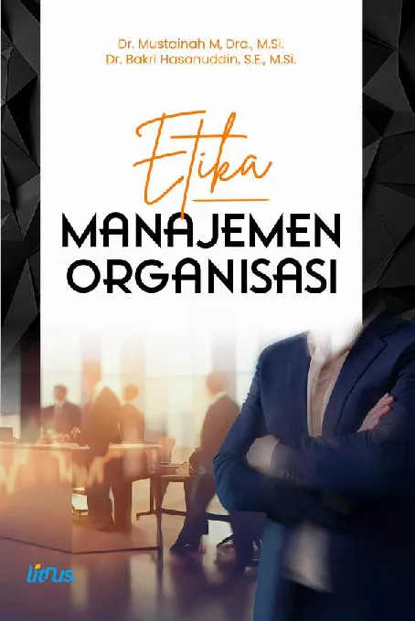 ETIKA MANAJEMEN ORGANISASI