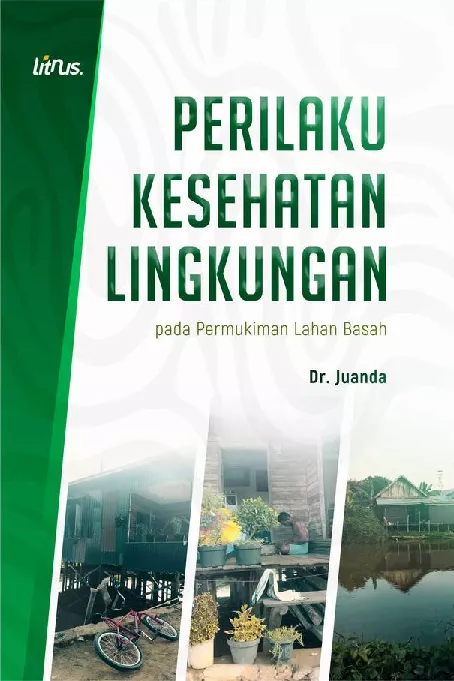 PERILAKU KESEHATAN LINGKUNGAN PADA PERMUKIMAN LAHAN BASAH