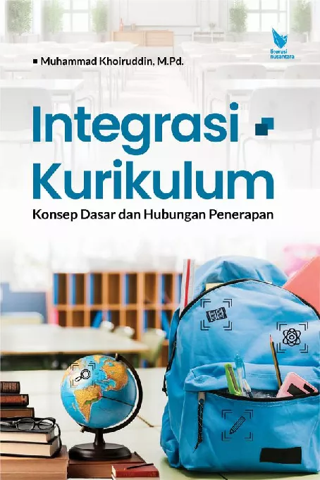 INTEGRASI KURIKULUM Konsep Dasar dan Hubungan Penerapan