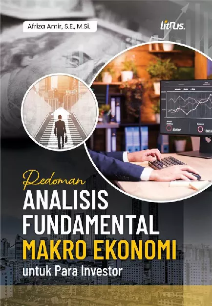 PEDOMAN ANALISIS FUNDAMENTAL MAKRO EKONOMI UNTUK PARA INVESTOR