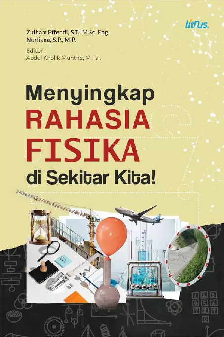 BUKU AJAR FISIKA MENYINGKAP RAHASIA FISIKA DI SEKITAR KITA!