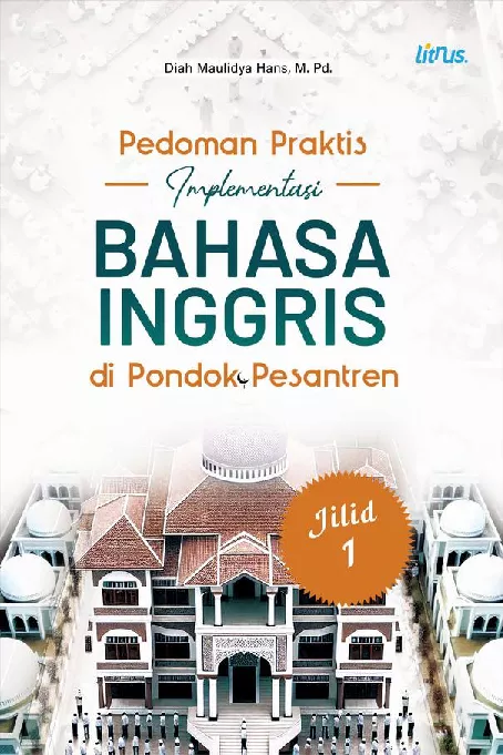 PEDOMAN PRAKTIS IMPLEMENTASI BAHASA INGGRIS DI PONDOK PESANTREN