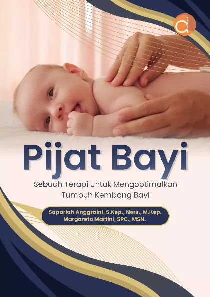 Pijat Bayi: Sebuah Terapi untuk Mengoptimalkan Tumbuh Kembang Bayi