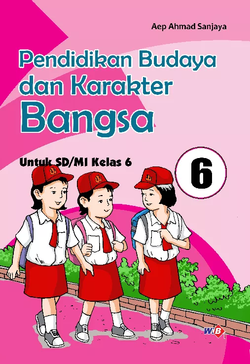 Pendidikan Budaya dan Karakter Bangsa SD Kelas 6