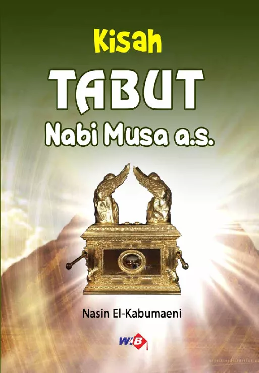 Kisah Tabut Nabi Musa a.s.