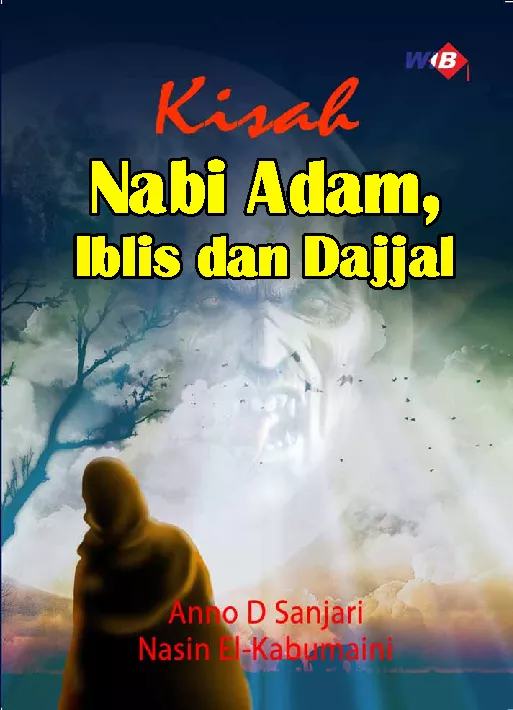 Kisah Nabi Adam, Iblis dan Dajal