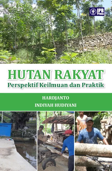 HUTAN RAKYAT: Perspektif Keilmuan dan Praktik