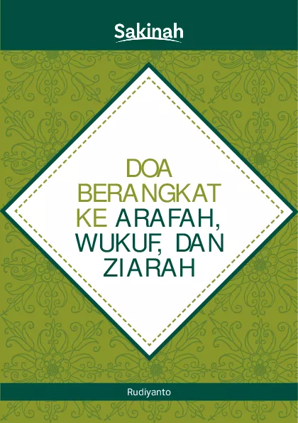 Doa Berangkat Ke Arafah Dan Wukuf Dan Ziarah