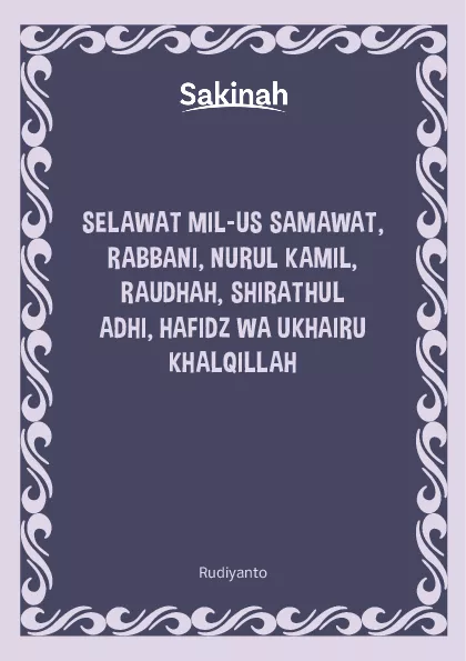 Selawat Mil-Us Samawat, Rabbani, Nurul Kamil, Raudhah, Shirathul Adhi, Hafidz Wa Ukhairu Khalqillah