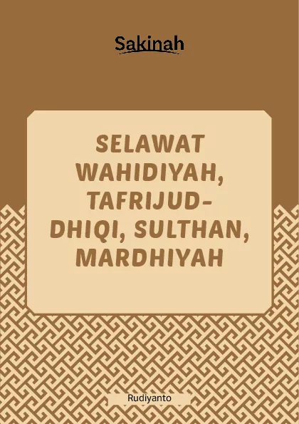 Selawat Wahidiyah, Tafrijud-Dhiqi, Sulthan, Mardhiyah