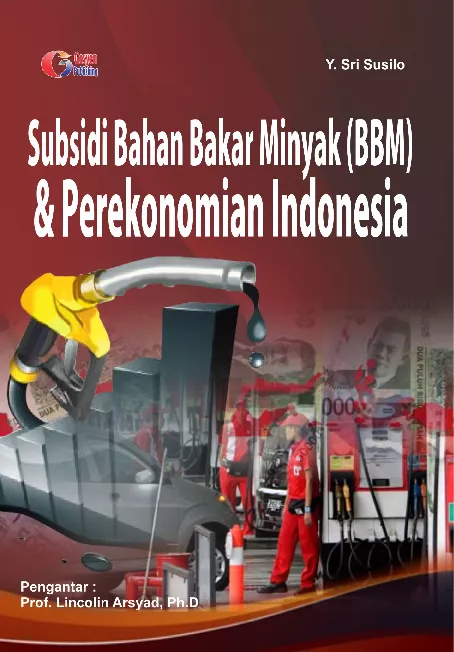 Subsidi Bahan Bakar Minyak (Bbm) & Perekonomian Indonesia