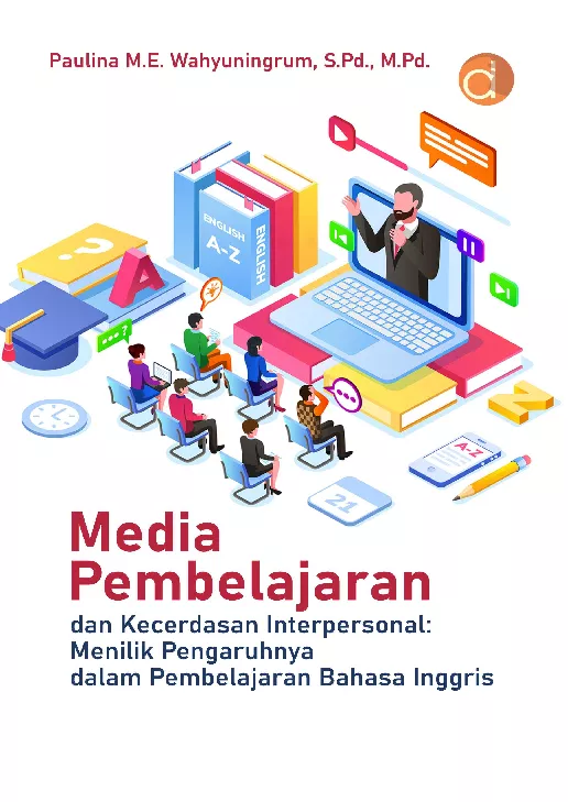 Media Pembelajaran dan Kecerdasan Interpersonal: Menilik Pengaruhnya dalam Pembelajaran Bahasa Inggris