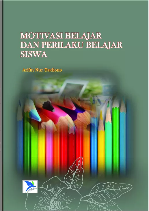 Motivasi Belajar dan Perilaku Belajar Siswa