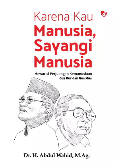 Karena Kau Manusia, Sayangi Manusia